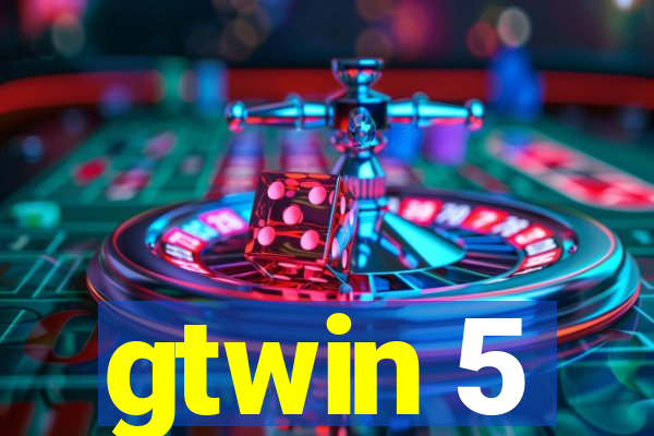 gtwin 5